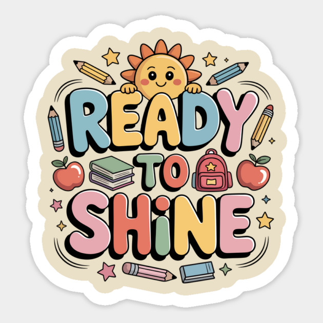 Funny Ready to Shine Design Back to School for Kids and Teachers Magnet by ism's Store