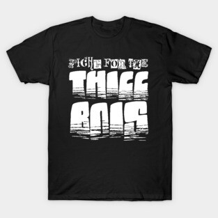 Fight for the Thicc Bois T-Shirt