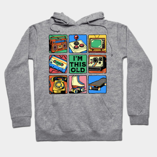 I'm This Old Hoodie by GoshWow®