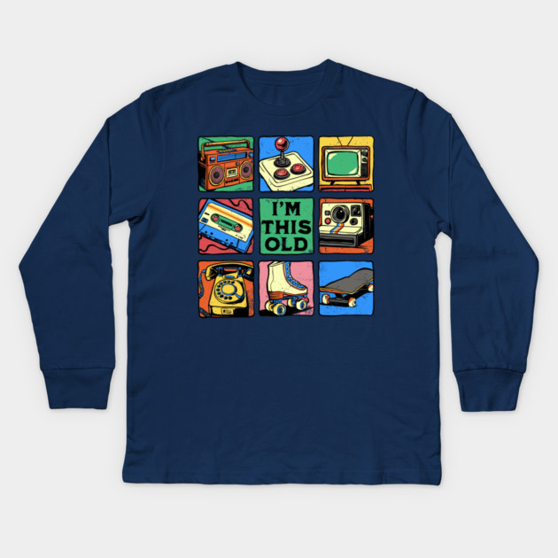 I'm This Old Kids Long Sleeve T-Shirt by GoshWow®