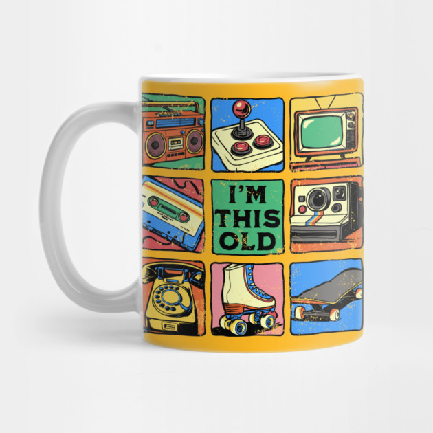 I'm This Old by GoshWow®