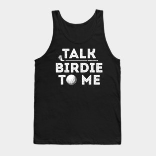 Talk Birdie To Me Funny Golf Saying Retro Style Gift for Golf Lovers Mens Tee Tank Top