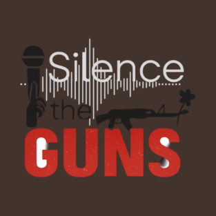 Silence the Gun – Peace Awareness Quote T-Shirt