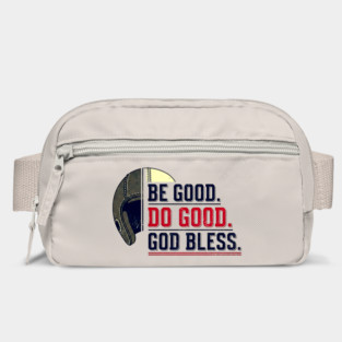 Be Good. Do Good. God Bless. | Inspirational Athletic T-Shirt Design Bag