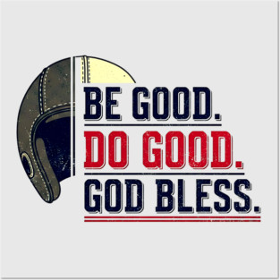 Be Good. Do Good. God Bless. | Inspirational Athletic T-Shirt Design Posters and Art