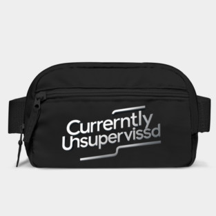 Currently Unsupervised Bag