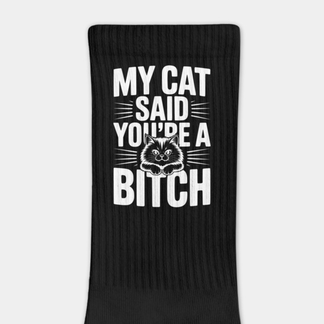 My Cat Said You’re a Bitch by Frank Ring