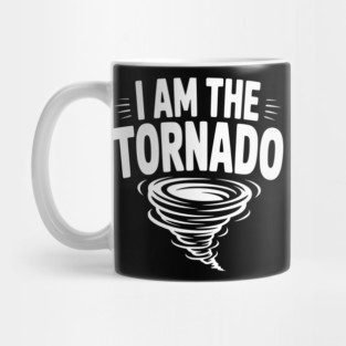 I Am The Tornado Mug