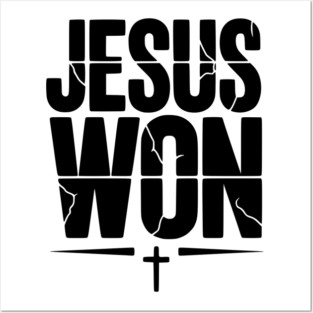 Jesus Won Posters and Art