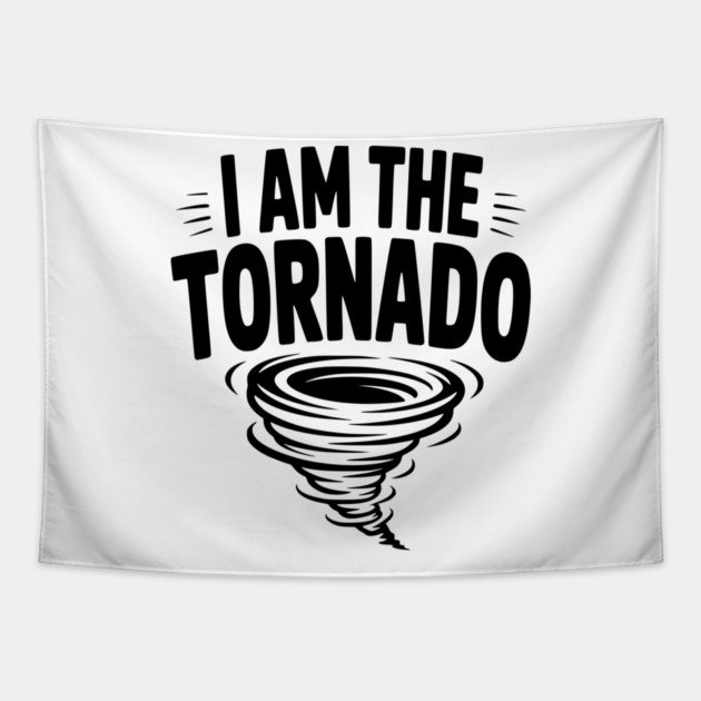 I Am The Tornado Tapestry by Frank Ring