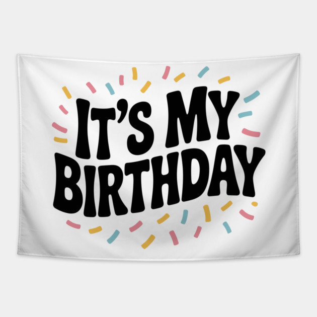 It’s My Birthday Tapestry by Frank Ring