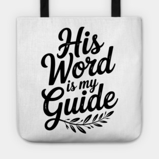 His Word is My Guide Tote