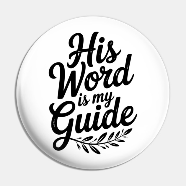 His Word is My Guide Pin by Frank Ring