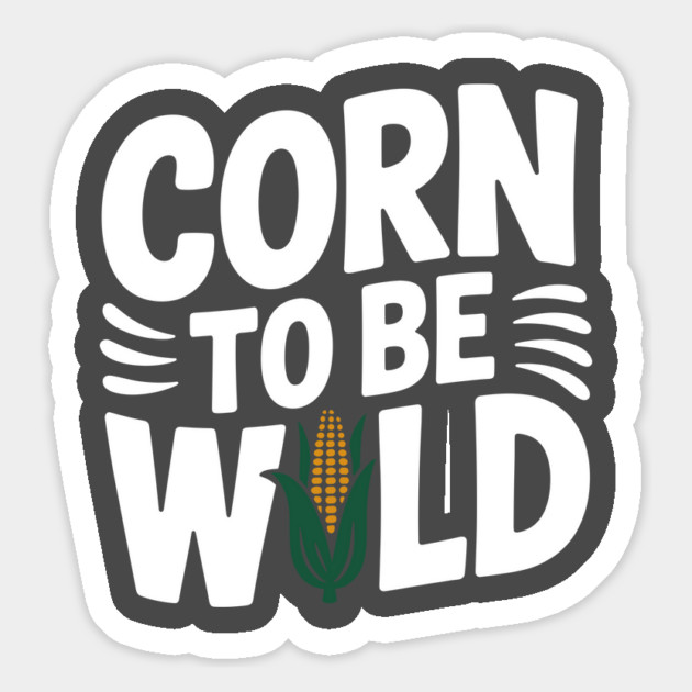 Corn To Be Wild Magnet by Frank Ring
