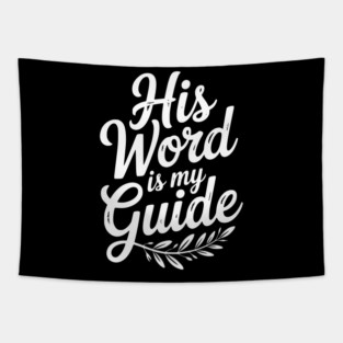 His Word is My Guide Tapestry