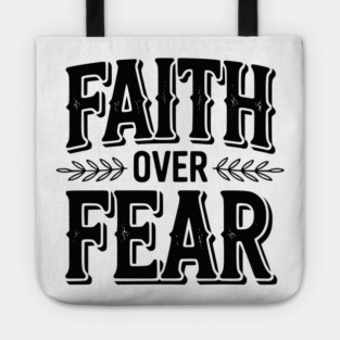 Faith Over Fear Tote