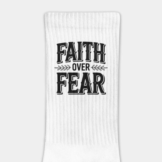 Faith Over Fear by Frank Ring