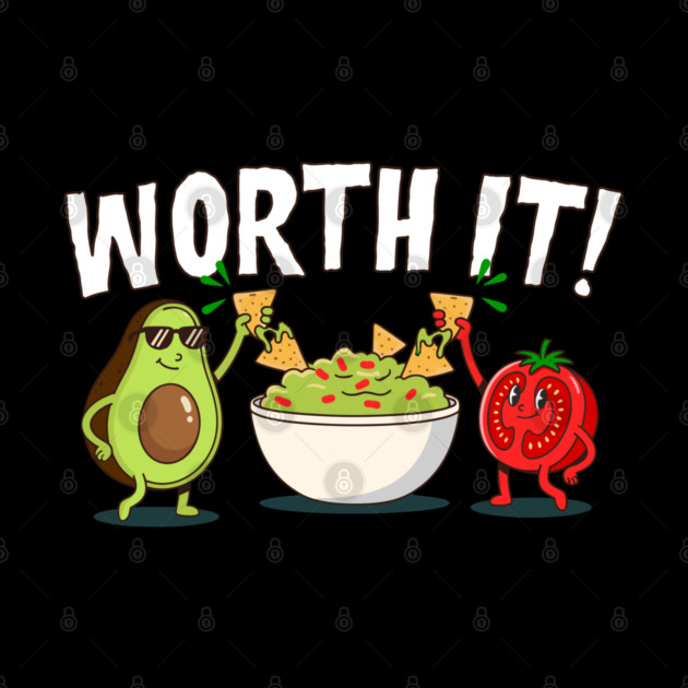 Worth It Funny Guacamole Avocado Tomato Chips by belownormal