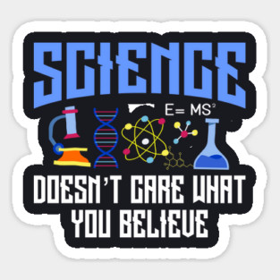 Science Doesn't Care Color Sticker