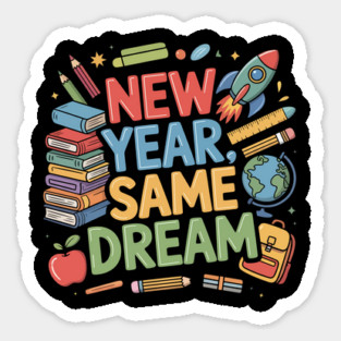 New Year Same Mission Design – Inspirational Education Graphic Magnet