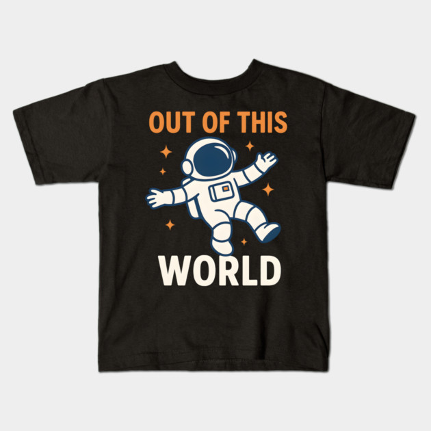 Out of This World Floating Astronaut Space Humor Graphic Gift Kids T-Shirt by MakerMind8.2