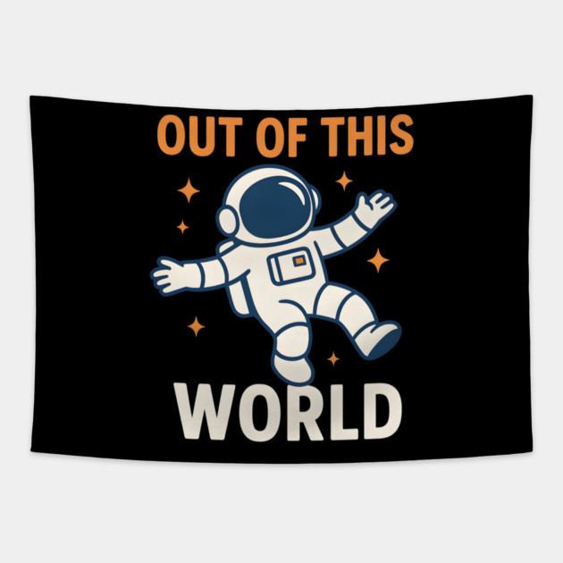 Out of This World Floating Astronaut Space Humor Graphic Gift Tapestry by MakerMind8.2