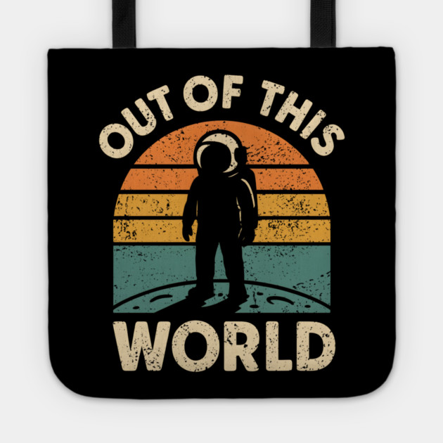 Out of This World Retro Astronaut Vintage Space Graphic Gift Tote by MakerMind8.2