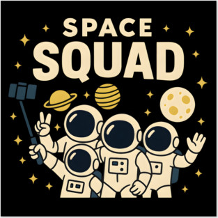Space Squad – Funny Astronaut Group Selfie Space Humor Graphic Posters and Art