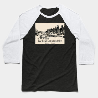 Dolbeau-Mistassini - Québec Baseball T-Shirt