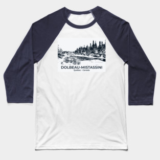 Dolbeau-Mistassini - Québec Baseball T-Shirt