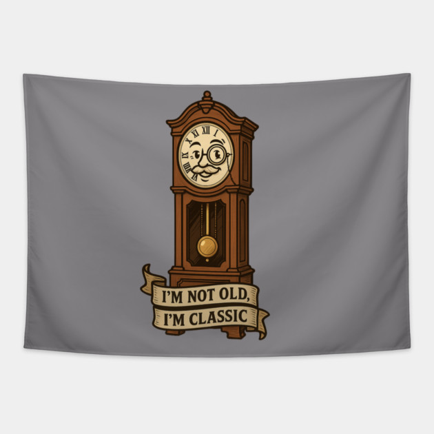 I'm Not Old I'm Classic Tapestry by langedu
