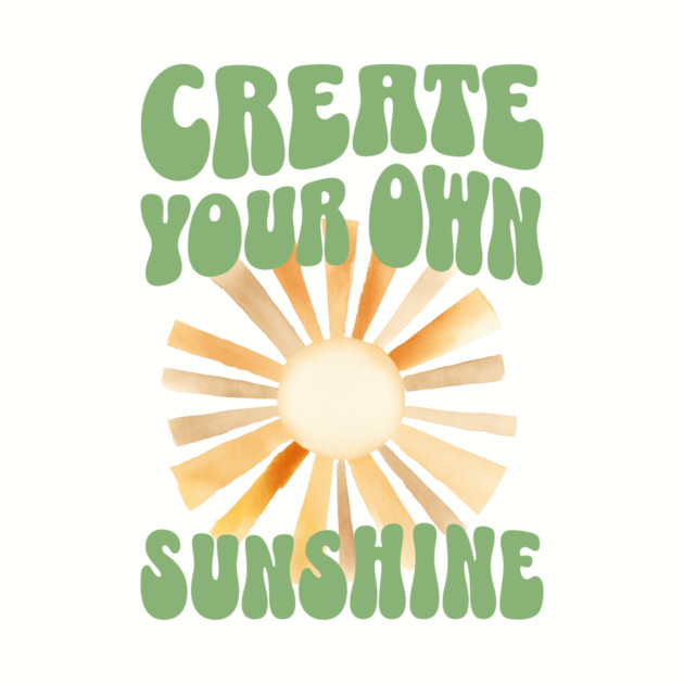 Create Your Own Sunshine – Positive Retro by Kathy Hawke