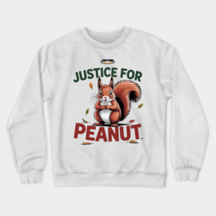 Justice-For-Peanut Crewneck Sweatshirt