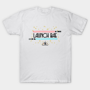 Launch Bae T-Shirt
