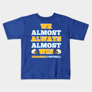 We Almost Always Almost Win Chargers Football Funny Gift Kids T-Shirt