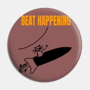 Beat happening Pin