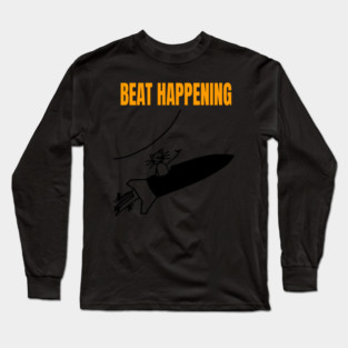 Beat happening Long Sleeve T-Shirt