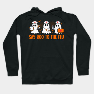 Say Boo To The Flu Nurse Ghost Halloween Vaccine Hoodie