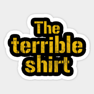 Pittsburgh Steelers Terrible Shirt, Pittsburgh Football Team Magnet