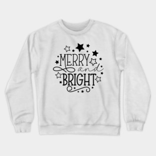 Christmas, Merry And Bright, Stars, Holiday, Typography Crewneck Sweatshirt