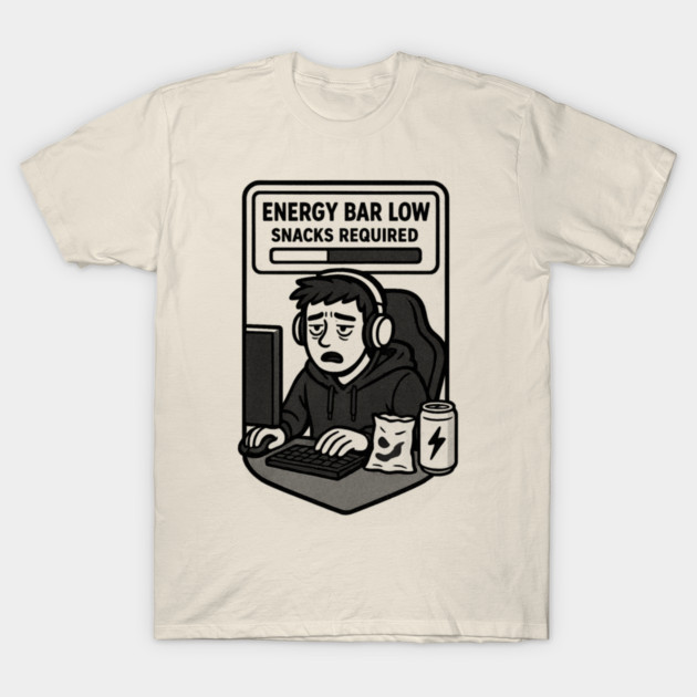 Energy bar low, snacks required T-Shirt by DIGITAL MERCH CREATIONS