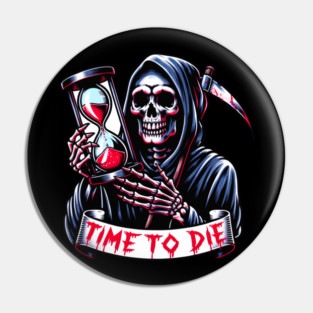 Grim Reaper Time To Die Skull Hourglass Pin