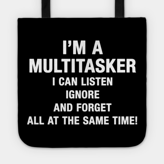 I’M A MULTITASKER Tote by Psychoanalytic's Store