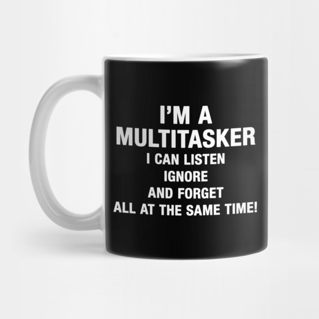 I’M A MULTITASKER by Psychoanalytic's Store