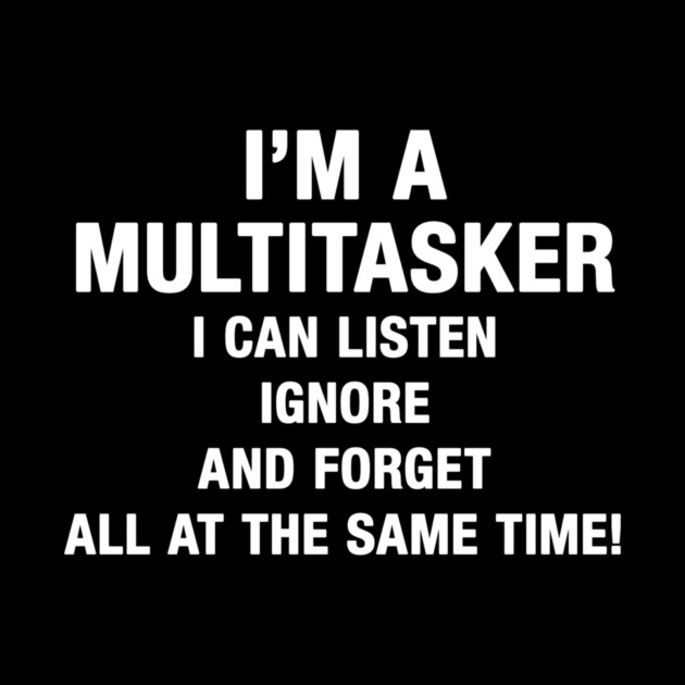 I’M A MULTITASKER by Psychoanalytic's Store