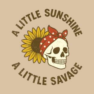 A Little Sunshine A Little Savage Sassy Attitude T-Shirt