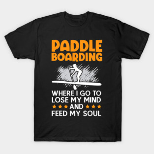 Standup Paddleboarding Paddleboard Surfing Water 1 T-Shirt