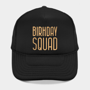 Birthday Squad Hat