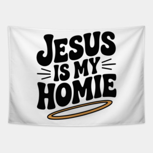 Jesus is My Homie Tapestry