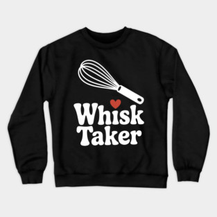 Whisk Taker Crewneck Sweatshirt